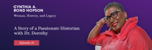 • Woman, History, and Legacy: A Story of a Passionate Historian